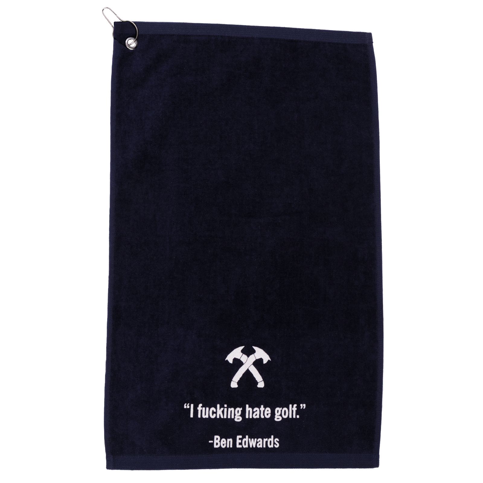 Ben Edwards Quote Golf Towel